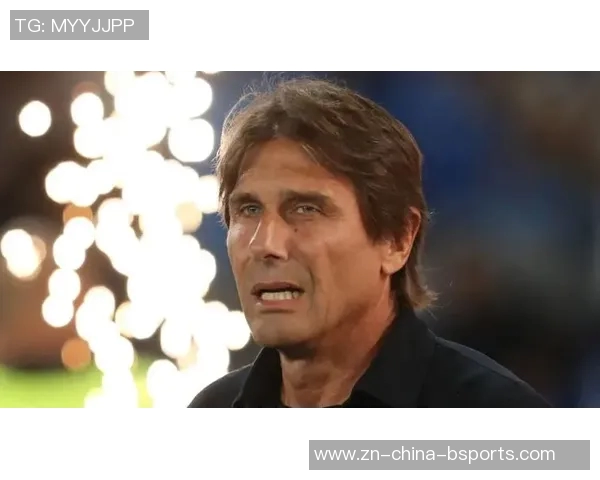 孔蒂称霍伊伦展现明星潜力并预示球队面临艰难赛季 孔蒂称霍伊伦展现明星潜力并预示球队面临艰难赛季